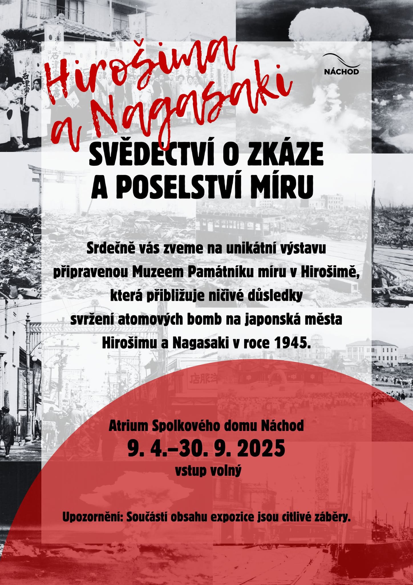 PlakátHirošima a Nagasaki: Svědectví o zkáze a poselství míru
