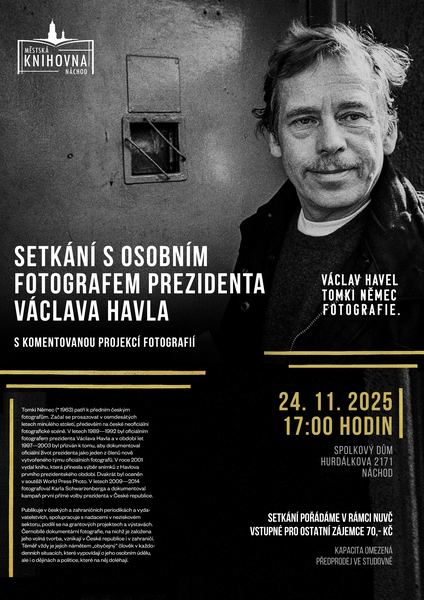 PlakátTomki Němec: Setkání s osobním fotografem prezidenta Václava Havla