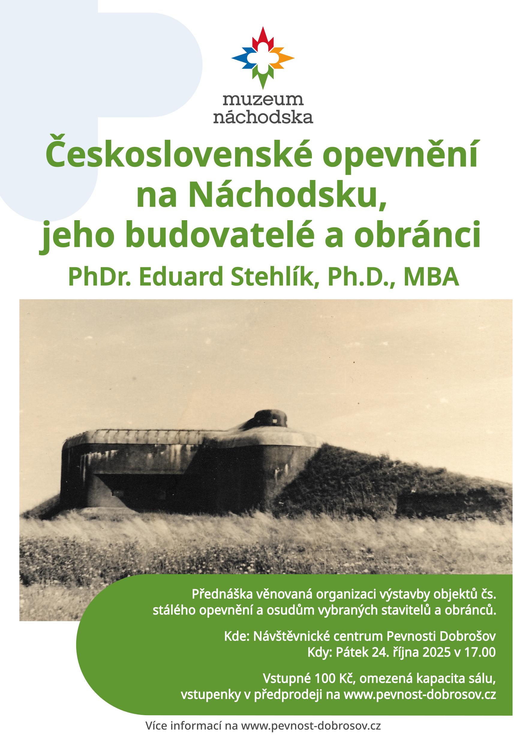 PlakátČeskoslovenské opevnění na Náchodsku, jeho budovatelé a obránci