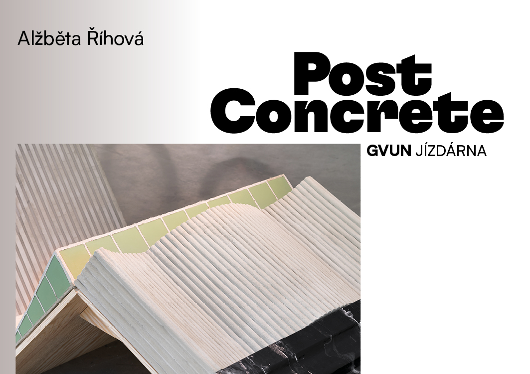PlakátAlžběta Říhová – Post Concrete